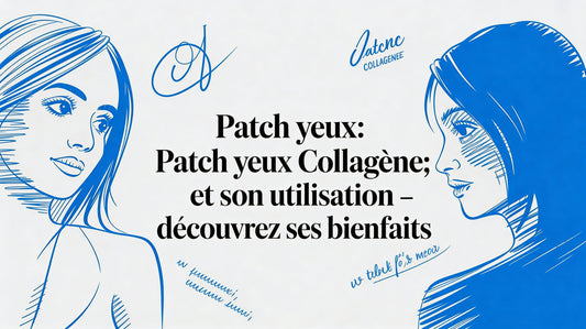 Patch yeux collagene: patch yeux collagene et conseils - découvrez ses bienfaits