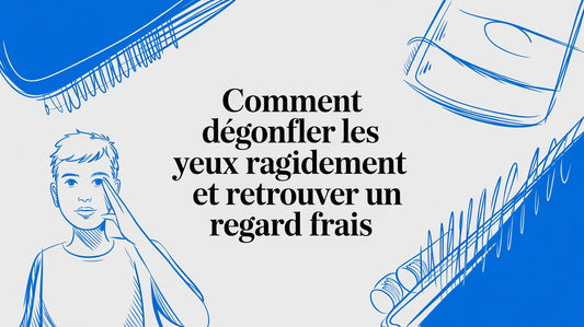Comment dégonfler les yeux rapidement et retrouver un regard frais