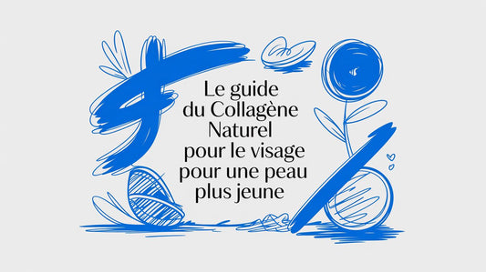 Le guide du collagène naturel pour le visage pour une peau plus jeune