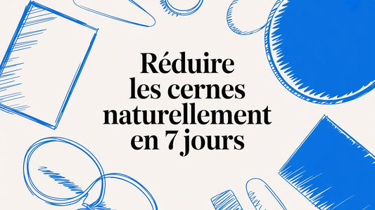 Réduire les cernes naturellement en 7 jours
